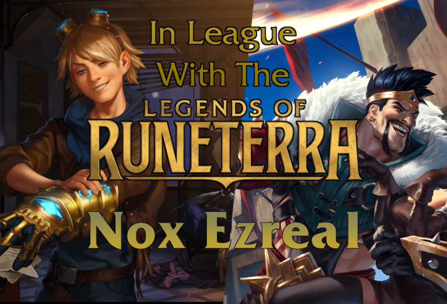In League with the Legends – Nox Ezreal