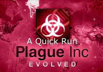 A Quick Run - Plague Inc: Evolved