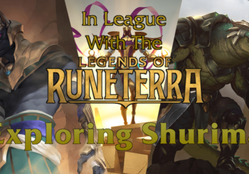 In League with the Legends - Exploring Shurima