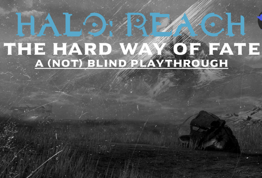 Halo: Reach – The Hard Way of Fate – Part 3 (Finale)