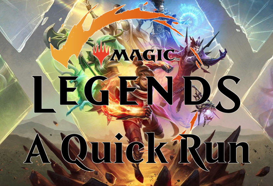 A Quick Run – Magic: Legends