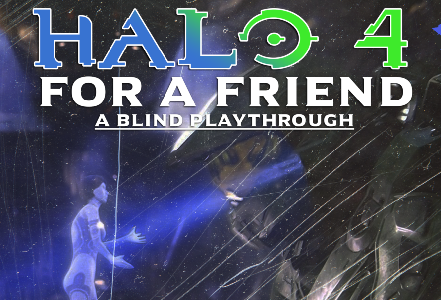 Halo 4 – For a Friend – Part 1