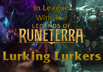 In League with the Legends - Lurking Lurkers