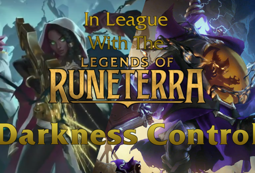 In League with the Legends – Darkness Control