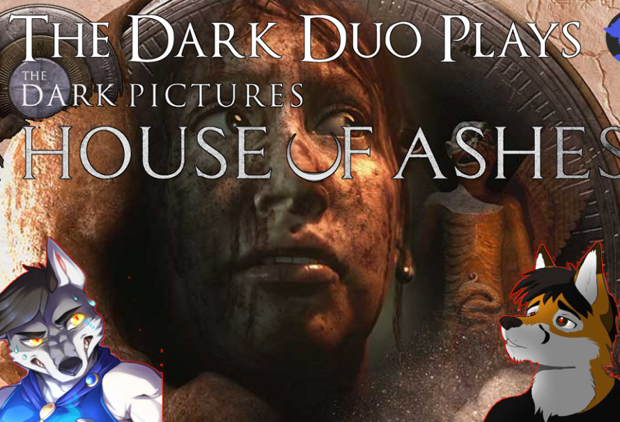 The Dark Duo – House of Ashes – Part 1