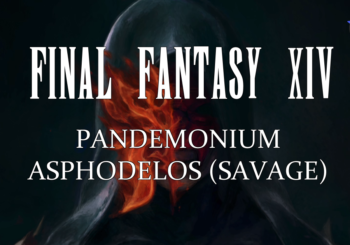 Final Fantasy XIV - Pandaemonium: Asphodelous (Savage) Progression