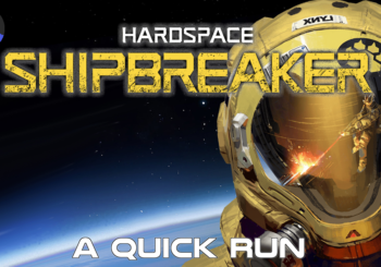 A Quick Run - Hardspace: Shipbreaker