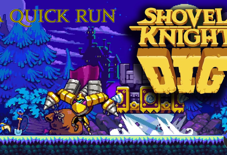 A Quick Run – Shovel Knight Dig