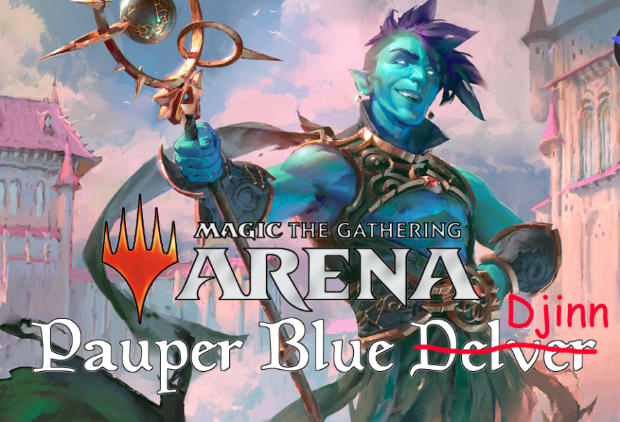 Making Magic in the Arena – Dominaria United – Pauper Blue Delver